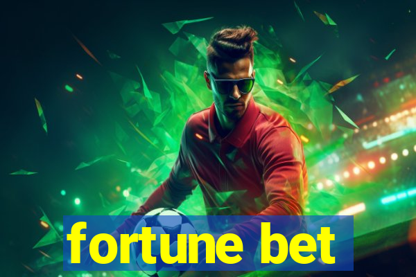 fortune bet